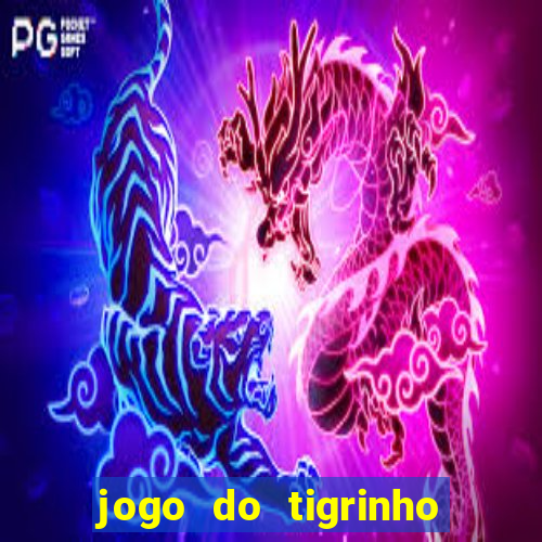 jogo do tigrinho teste gratis